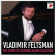 Vladimir Feltsman - Vladimir Feltsman - The Complete Columbia Album Collection Vladimir Feltsman - Vladimir Feltsman - The Complete Columbia Album Collection