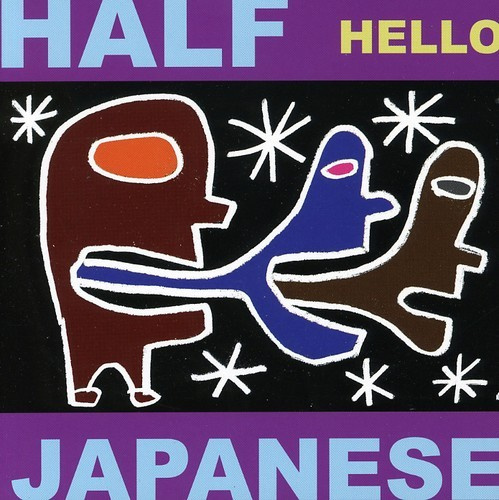 Half Japanese - Hello