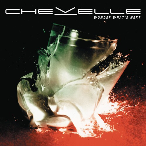 Chevelle - Wonder What's.. -Reissue-