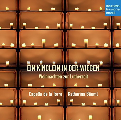 Capella de la Torre - Ein Kindlein in der Wiegen - Weihnachten
