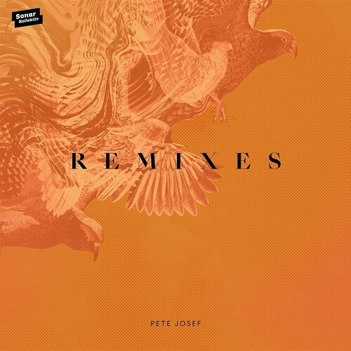 Josef Pete - Remixes