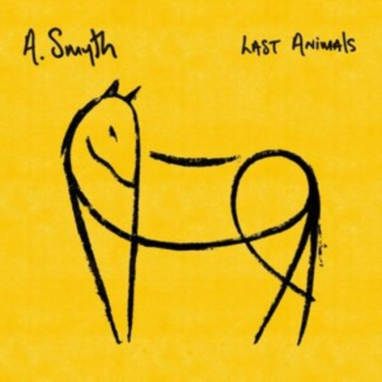 A. Smyth - Last Animals (Yellow Vinyl)