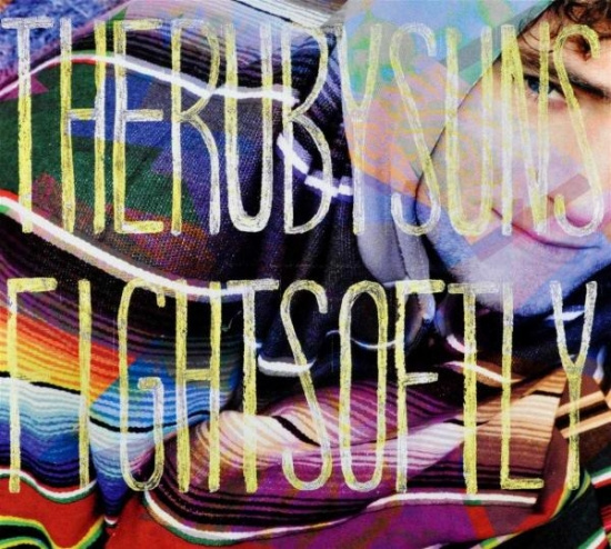 Ruby Suns - Fight Softly