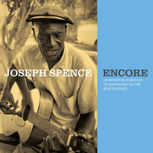 Joseph Spence - Encore - Unheard Recordings Of Baha