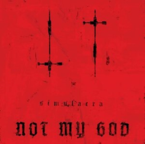 Not My God - Simulacra
