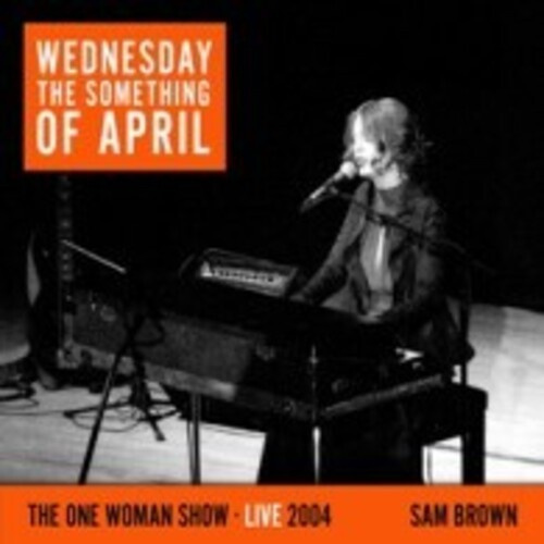 Brown Sam - Wednesday The Something Of April