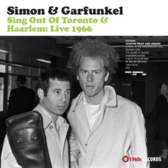 Simon & Garfunkel - Sing Out Of Toronto & Haarlem: Live