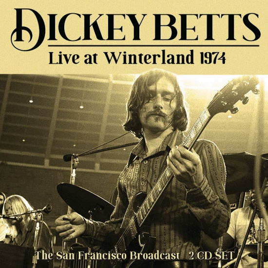 Betts Dickey - Live At Winteland 1974 (2 Cd) Live