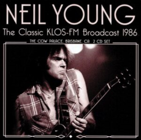 Neil Young - Classic Klos Broadcast (2 Cd) Live