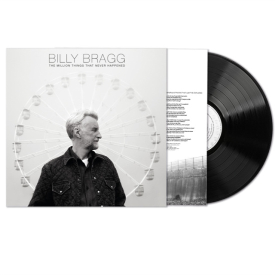 Billy Bragg - The Million Things That Never Happe