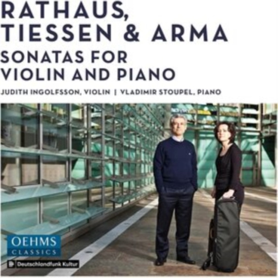 Arma Paul Rathaus Karol Tiessen - Rathaus, Tiessen & Arma: Sonatas Fo