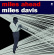 Miles Davis - Miles Ahead Miles Davis - Miles Ahead