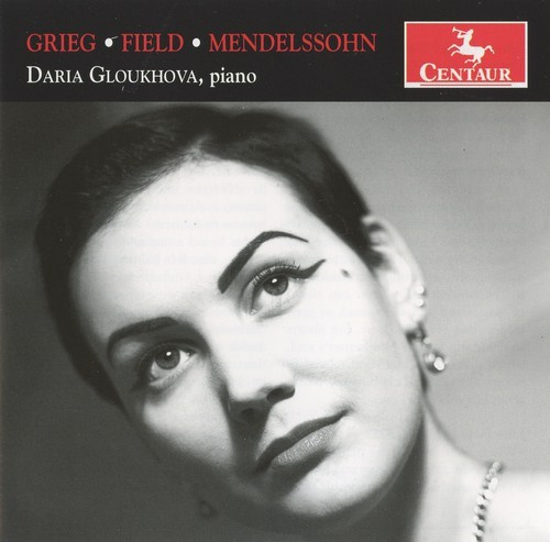Gloukhova Daria - Grieg/ Field/ Mendelssohn