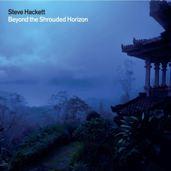 Hackett Steve - Beyond The Shrouded Horizon