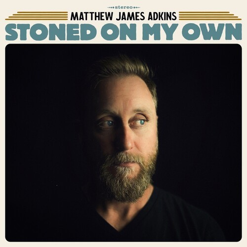 Adkins Matthew James - Stoned On My Own