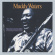 Muddy Waters - Hoochie Coochie Man Muddy Waters - Hoochie Coochie Man