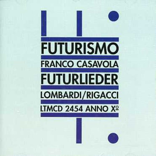 Casavola Franco - Futurlieder