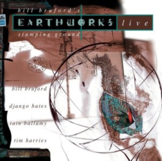 Bill Bruford's Earthworks - Stamping Grounfd