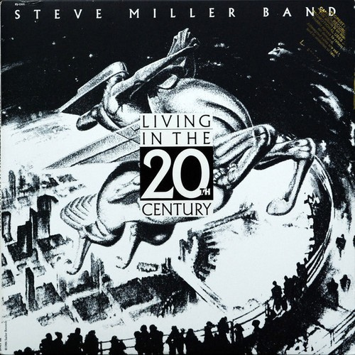 Steve Miller Band - Living In the 20th Century