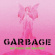 Garbage - No Gods No Masters Garbage - No Gods No Masters