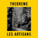 Theoreme - Les Artisans Theoreme - Les Artisans