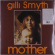 Smyth Gilli - Mother Smyth Gilli - Mother