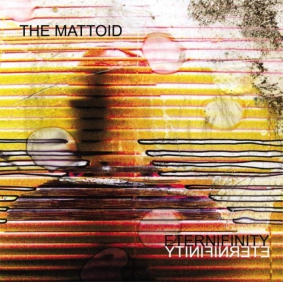 Mattoid - Eternifinity
