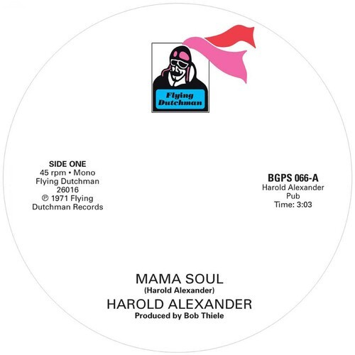 Harold Alexander / Pretty Purdie - Mama Soul / Heavy Soul Slinger