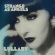 Strange As Angels - Lullaby + Dressing Up Strange As Angels - Lullaby + Dressing Up