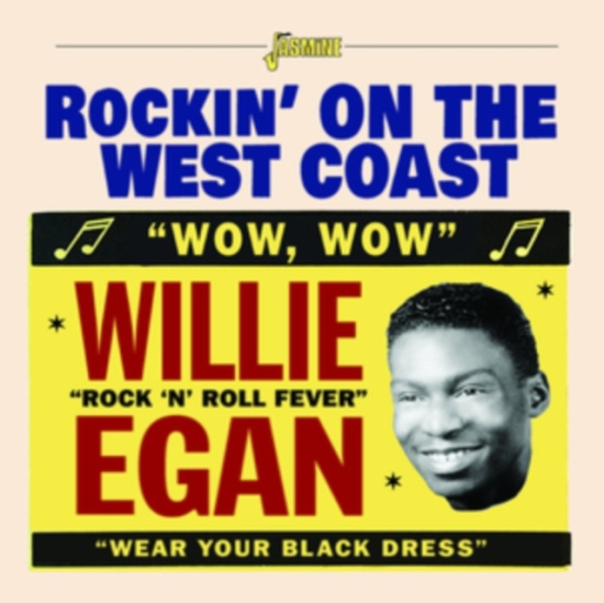 Egan Willie - Rockin? On The West Coast