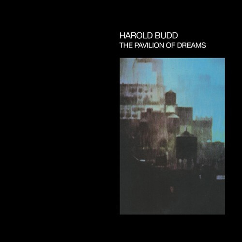 Budd Harold - Pavillion Of Dreams