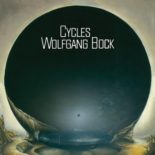 Wolfgang Bock - Cycles (+Bonus Tracks)