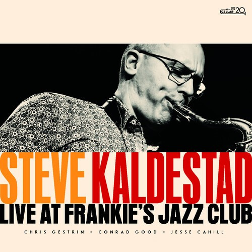 Kaldestad Steve - Live At Frankie's Jazz Club