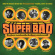 Various Artists - Super Bad! Hits And Rarities From T Various Artists - Super Bad! Hits And Rarities From T