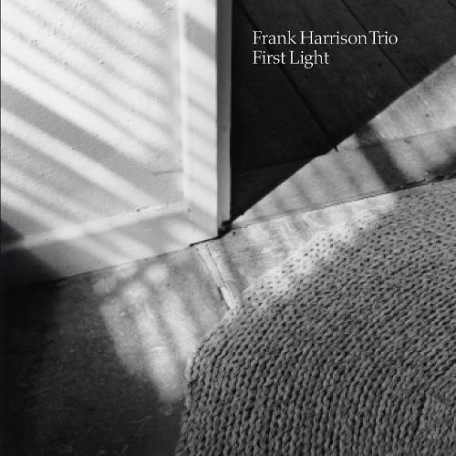 Frank Harrison Trio - First Light