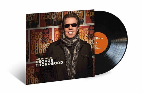 George Thorogood - The Original