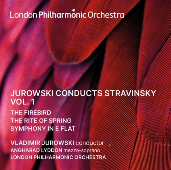 London Philharmonic Orchestra - Jurowski Conducts Stravinsky Vol. 1