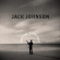 Jack Johnson - Meet The Moonlight Jack Johnson - Meet The Moonlight