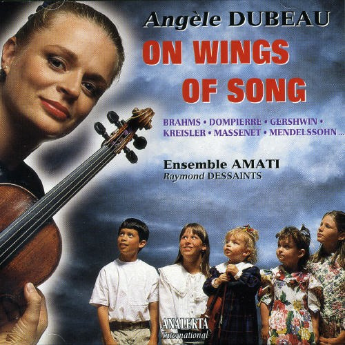 Angèle Dubeau - On Wings Of Song