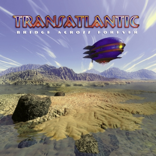 Transatlantic - Bridge Across Forever (Re-Issue 2022)