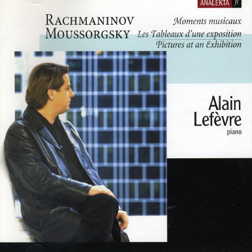 Alain Lefèvre - Rachmaninov/Mussorgsky: Moments Mus