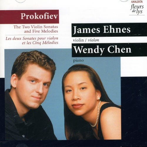 Ehnes James Chen Wendy - Prokofiev: Two Violin Sonatas And F