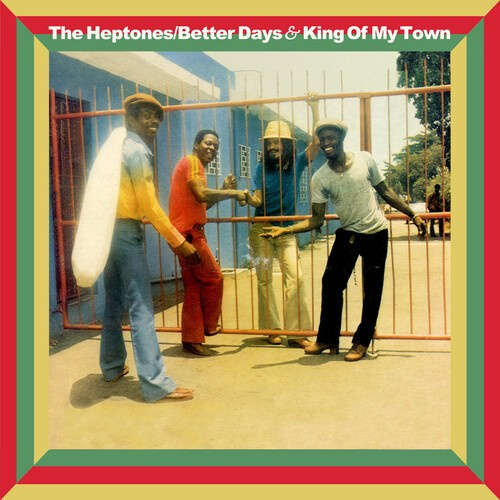 The Heptones - Betters Days And King Of My Town -