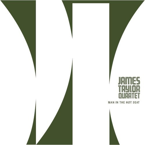 The James Taylor Quartet - Man In The Hot Seat