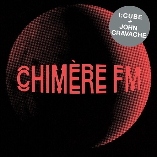 I:Cube + John Cravache - Chimere Fm