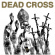 Dead Cross - Ii Dead Cross - Ii