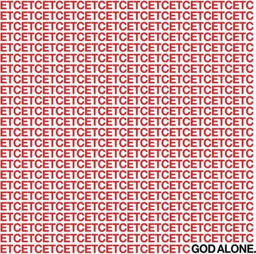 God Alone - Etc