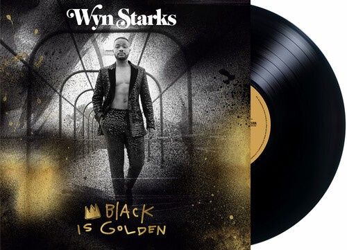 Starks Wyn - Black Is Golden