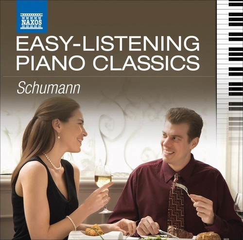 Schumann - Easy Listening Piano Classics