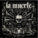 La Muerte - Sortilegia La Muerte - Sortilegia